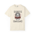 Silence Is Compliance T-Shirt