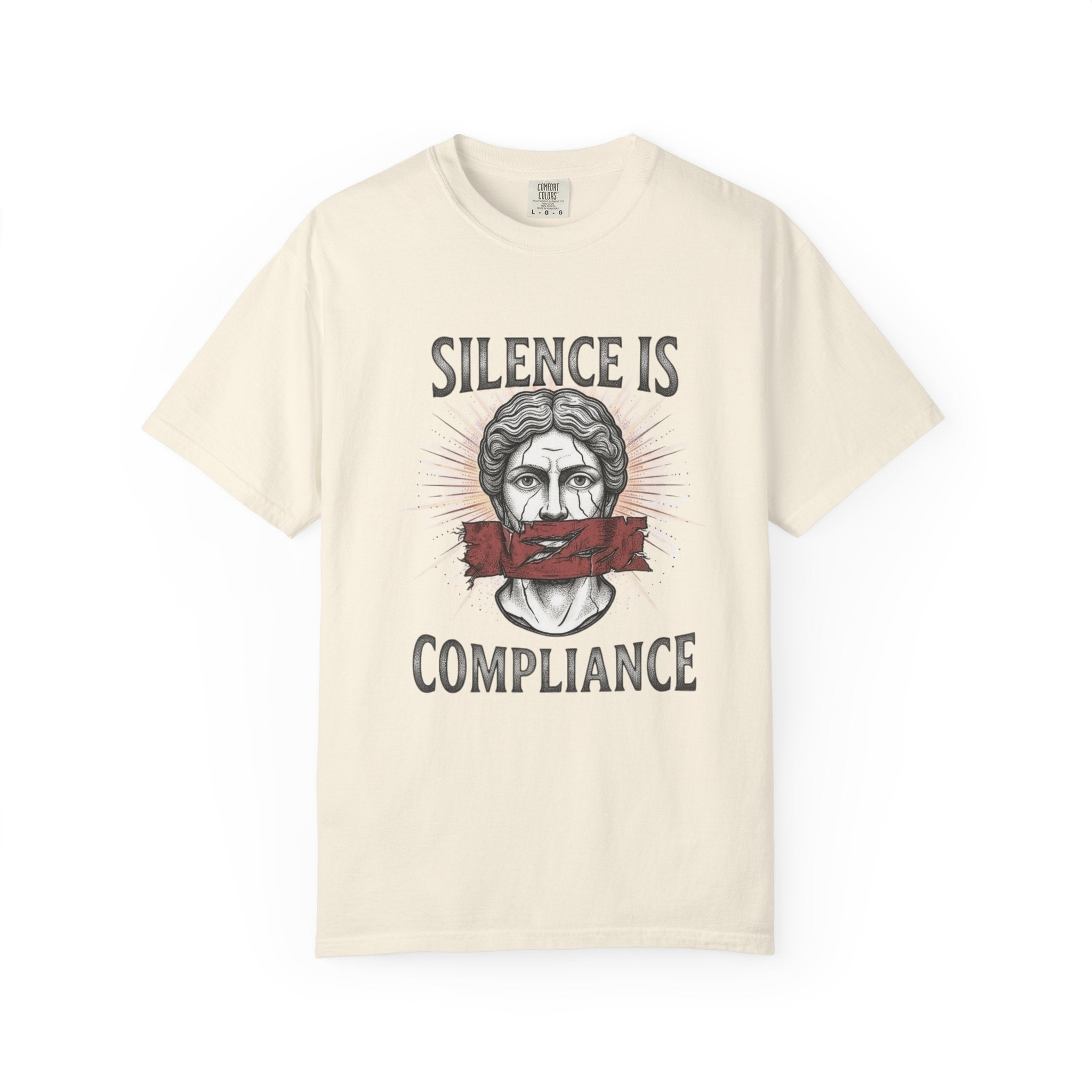 Silence Is Compliance T-Shirt