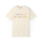 Big Fan of Human Rights T-Shirt