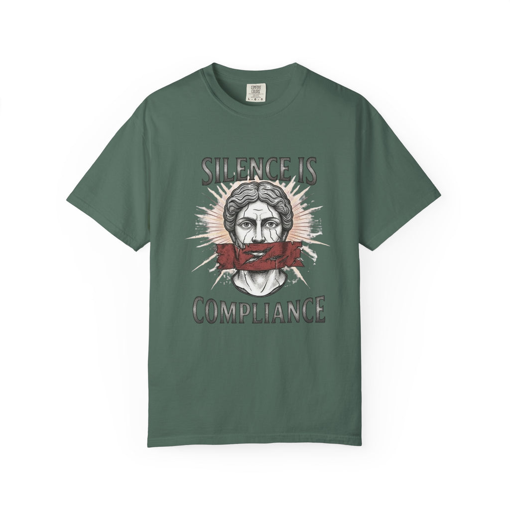 Silence Is Compliance T-Shirt