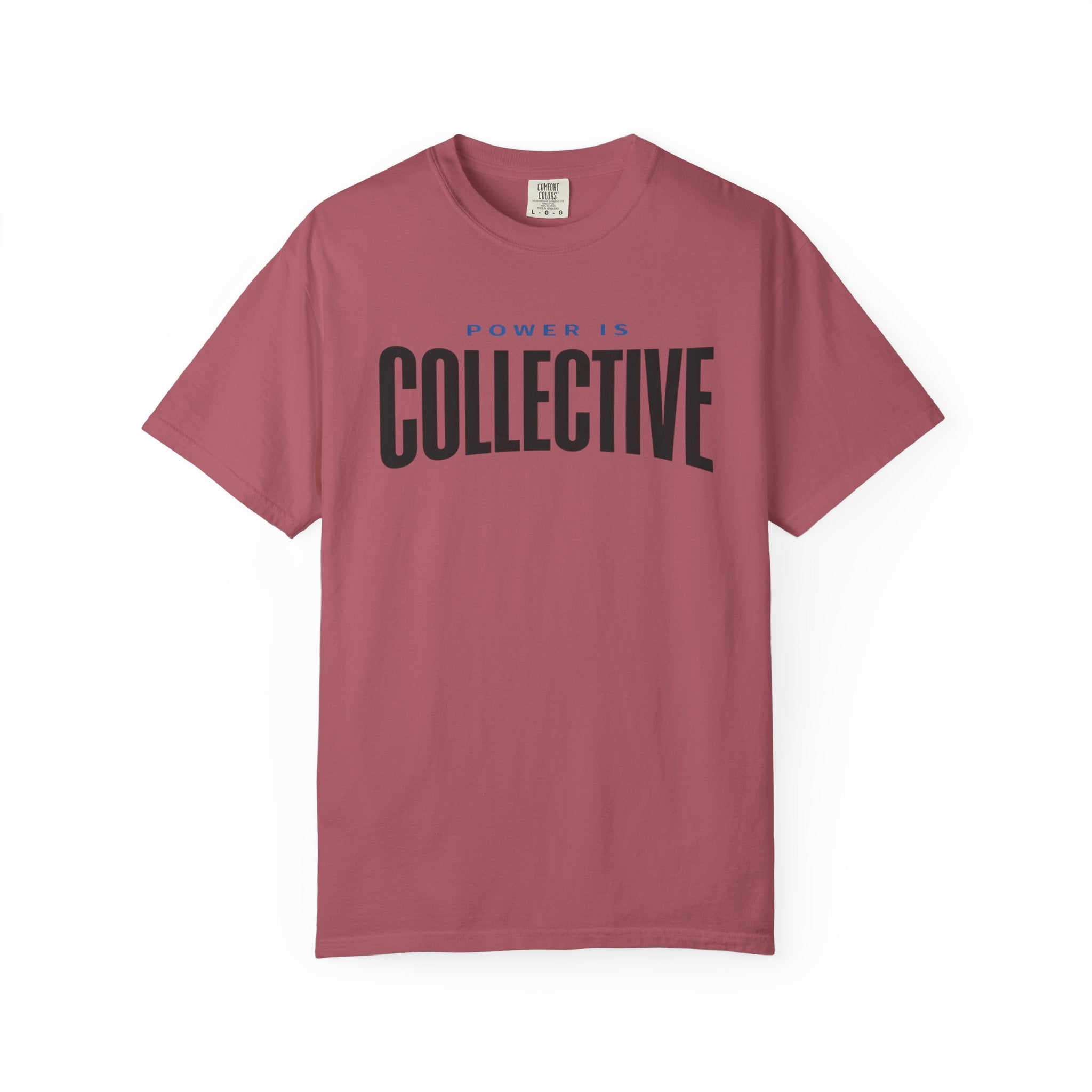 Power Is Collective T-Shirt