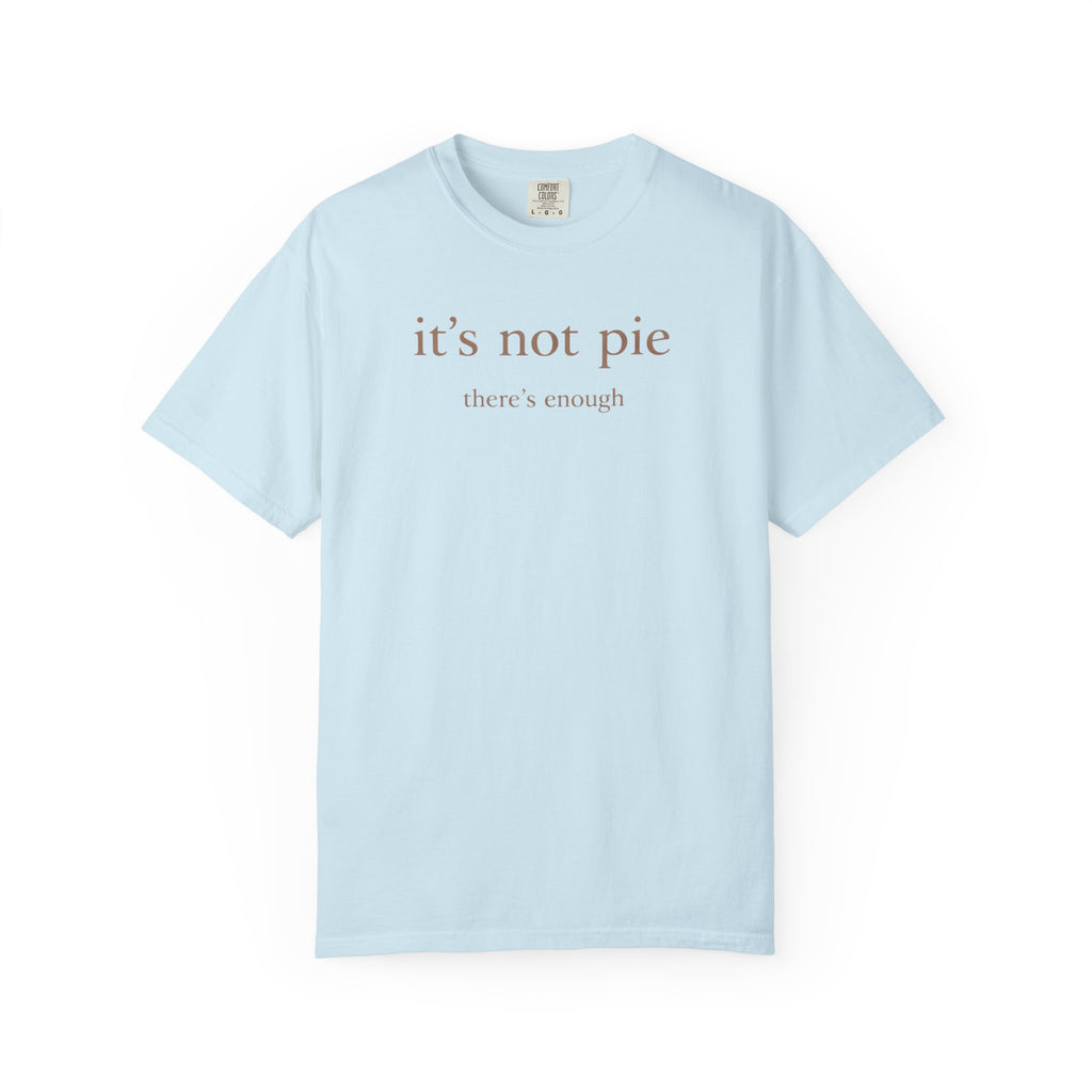 It's Not Pie T-Shirt