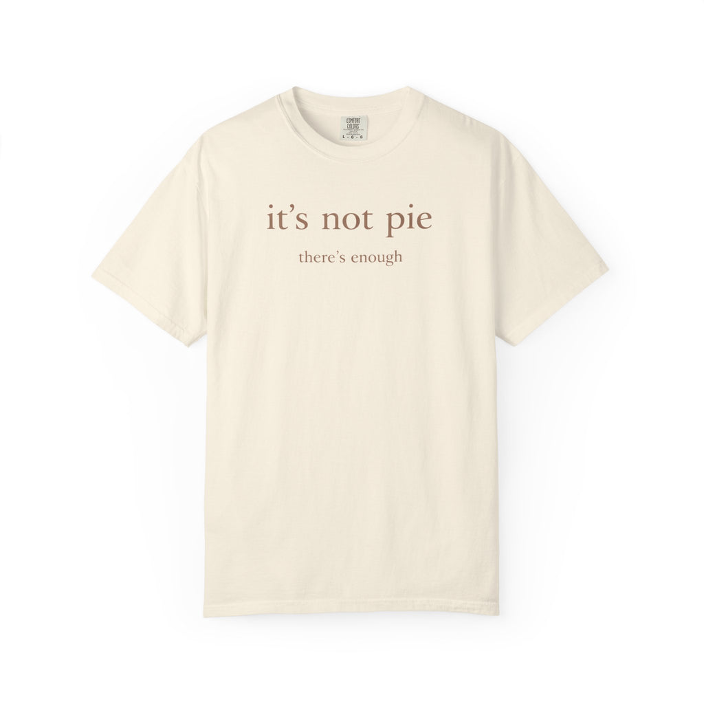 It's Not Pie T-Shirt