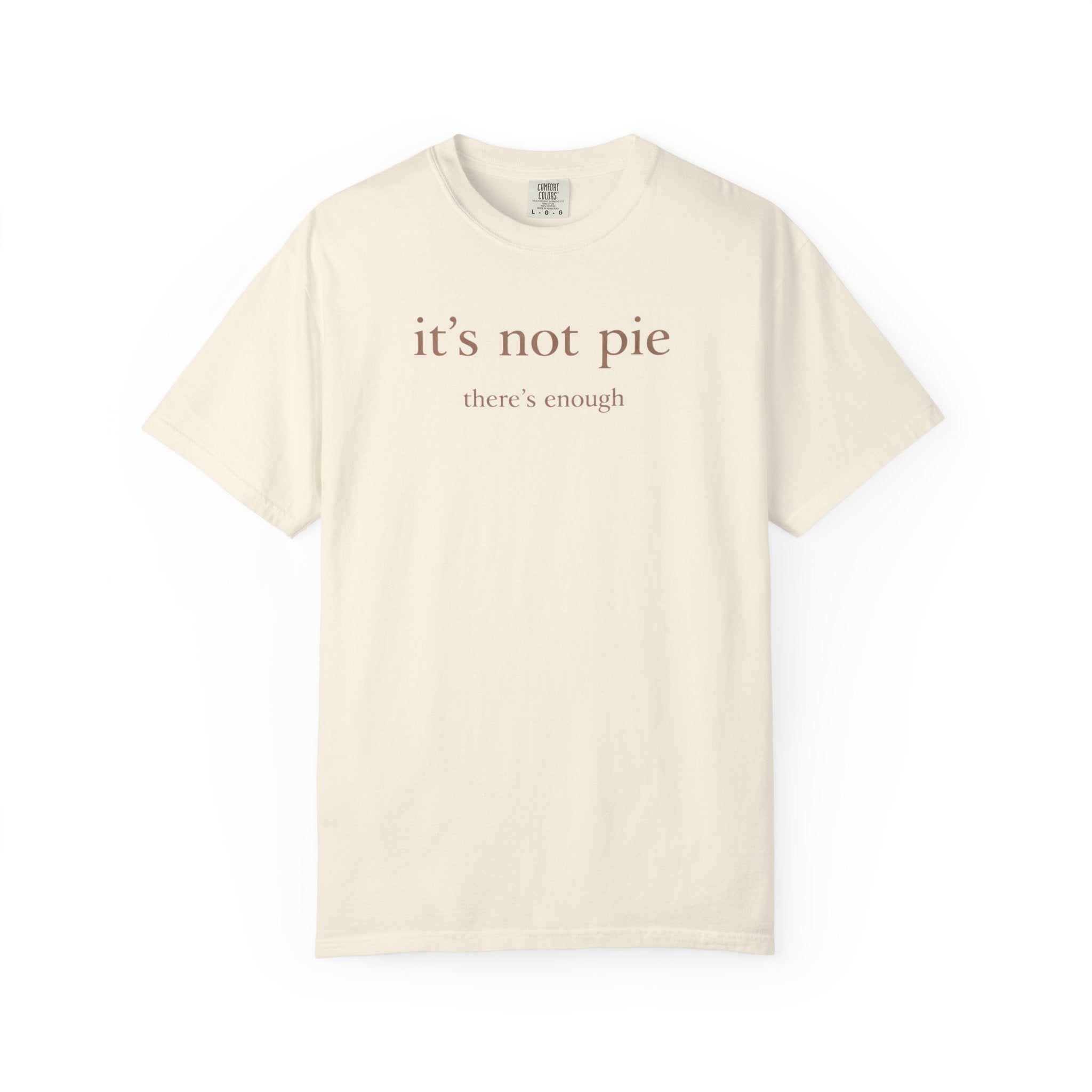 It's Not Pie T-Shirt