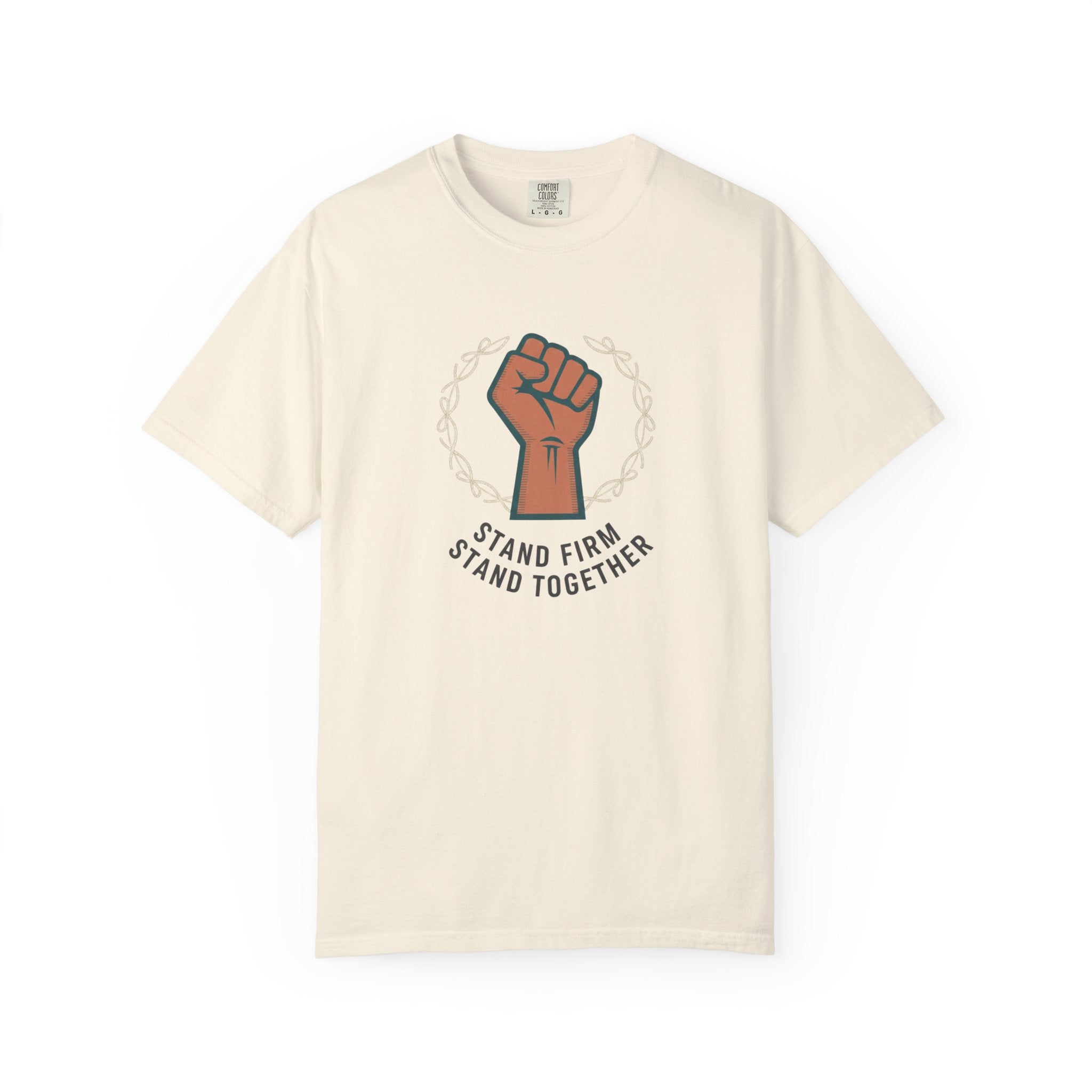 Stand Firm Stand Together T-Shirt