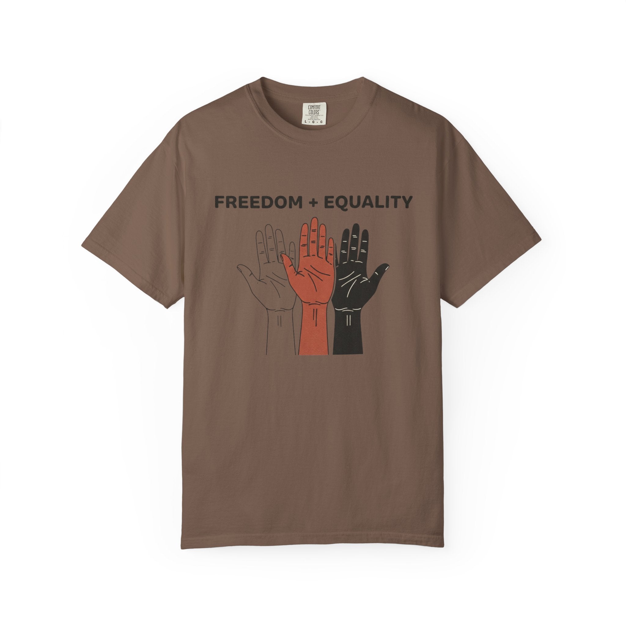 Freedom and Equality Hands T-Shirt