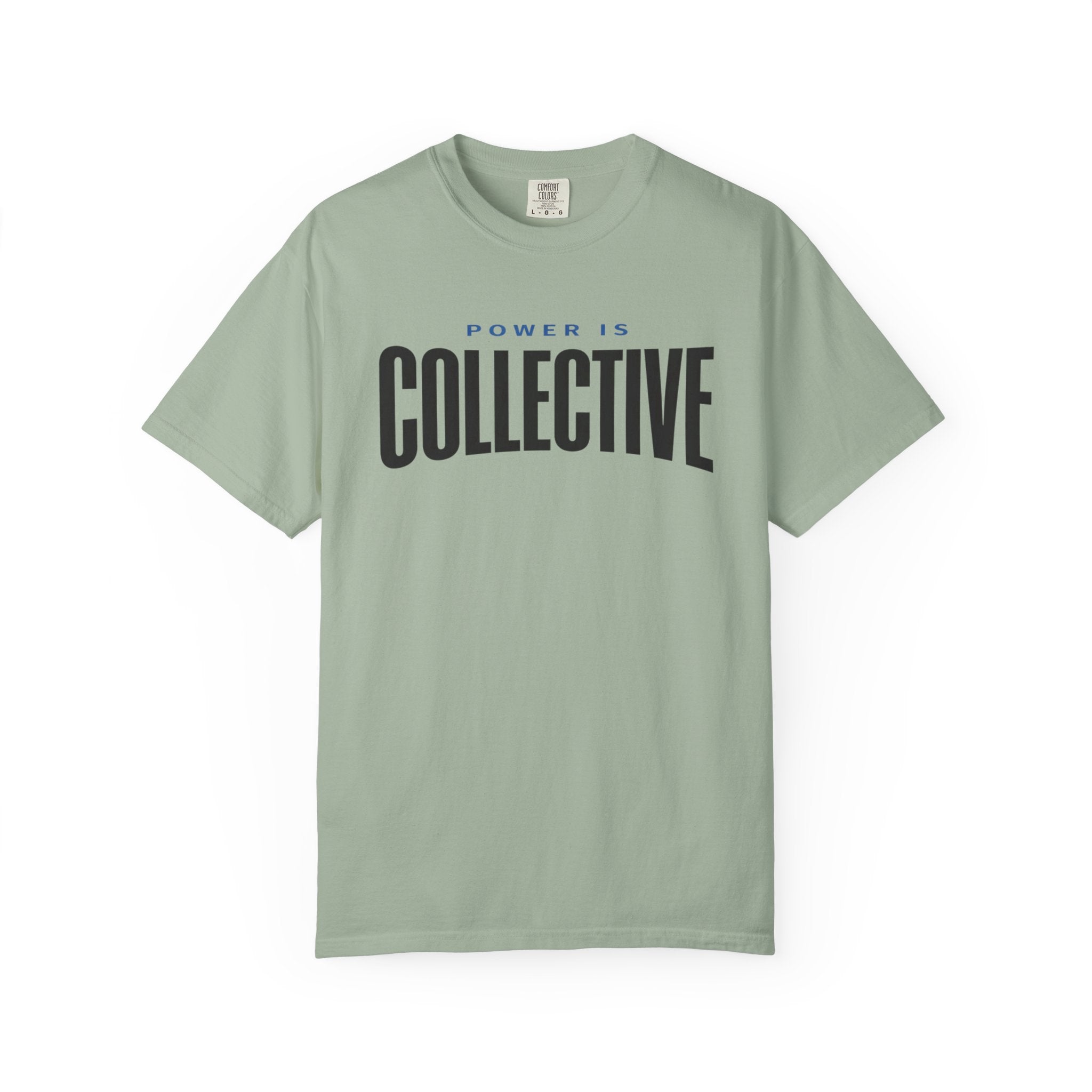 Power Is Collective T-Shirt