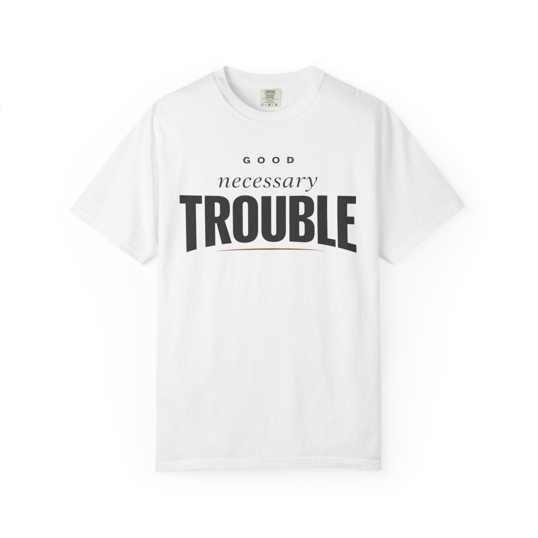 Good Necessary T-Shirt