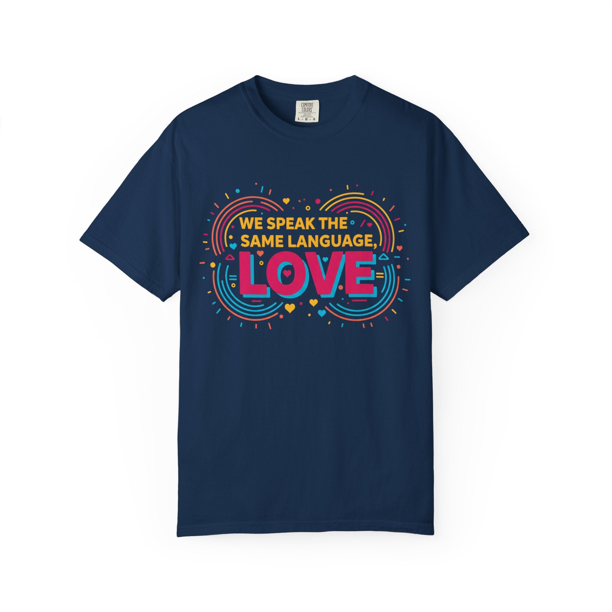 We Speak the Same Language T-Shirt