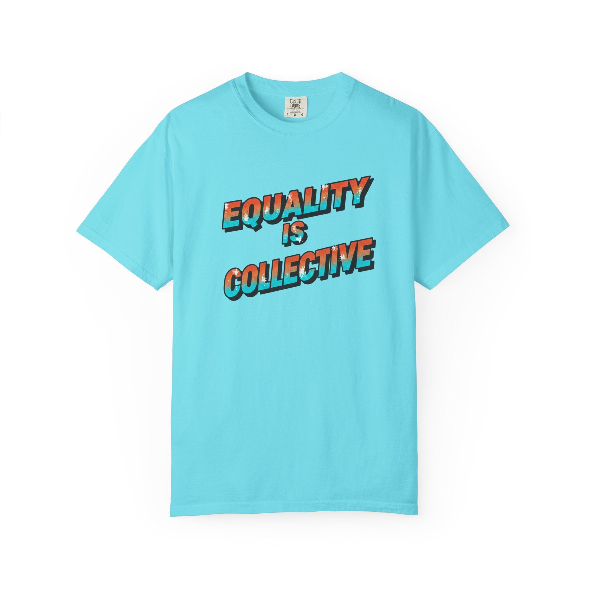 Equality Is Collective T-Shirt