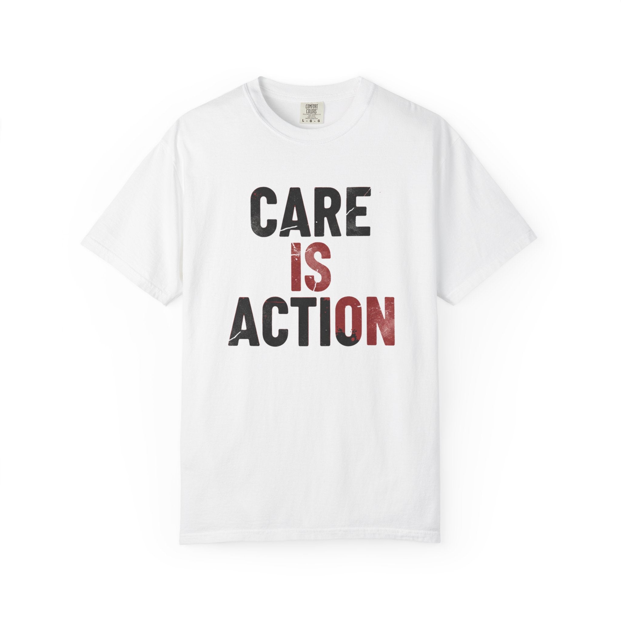 Care Is Action T-Shirt