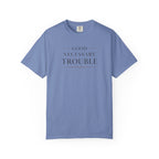 Good Necessary Trouble T-Shirt