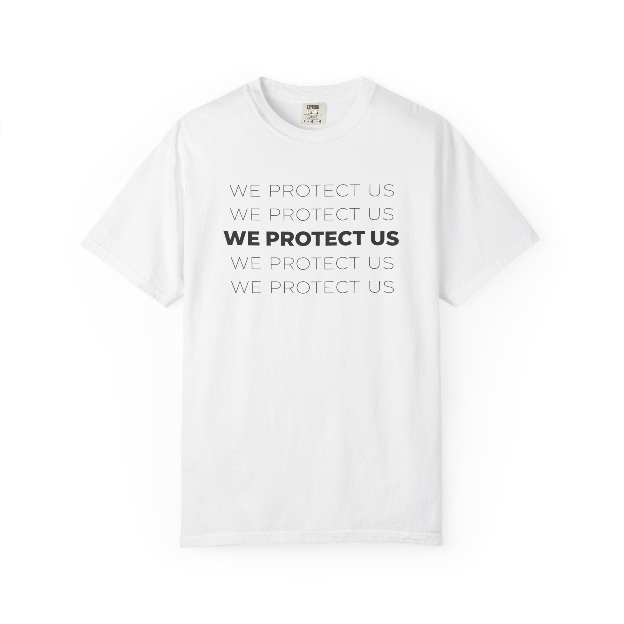 We Protect Us T-Shirt