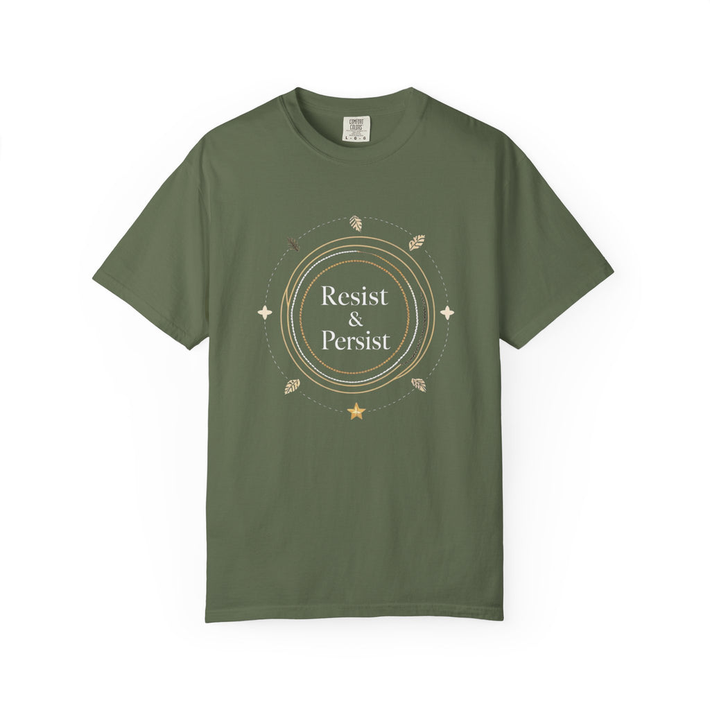 Resist & Persist Inspirational T-Shirt