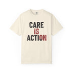 Care Is Action T-Shirt