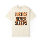 Justice Never Sleeps T-Shirt