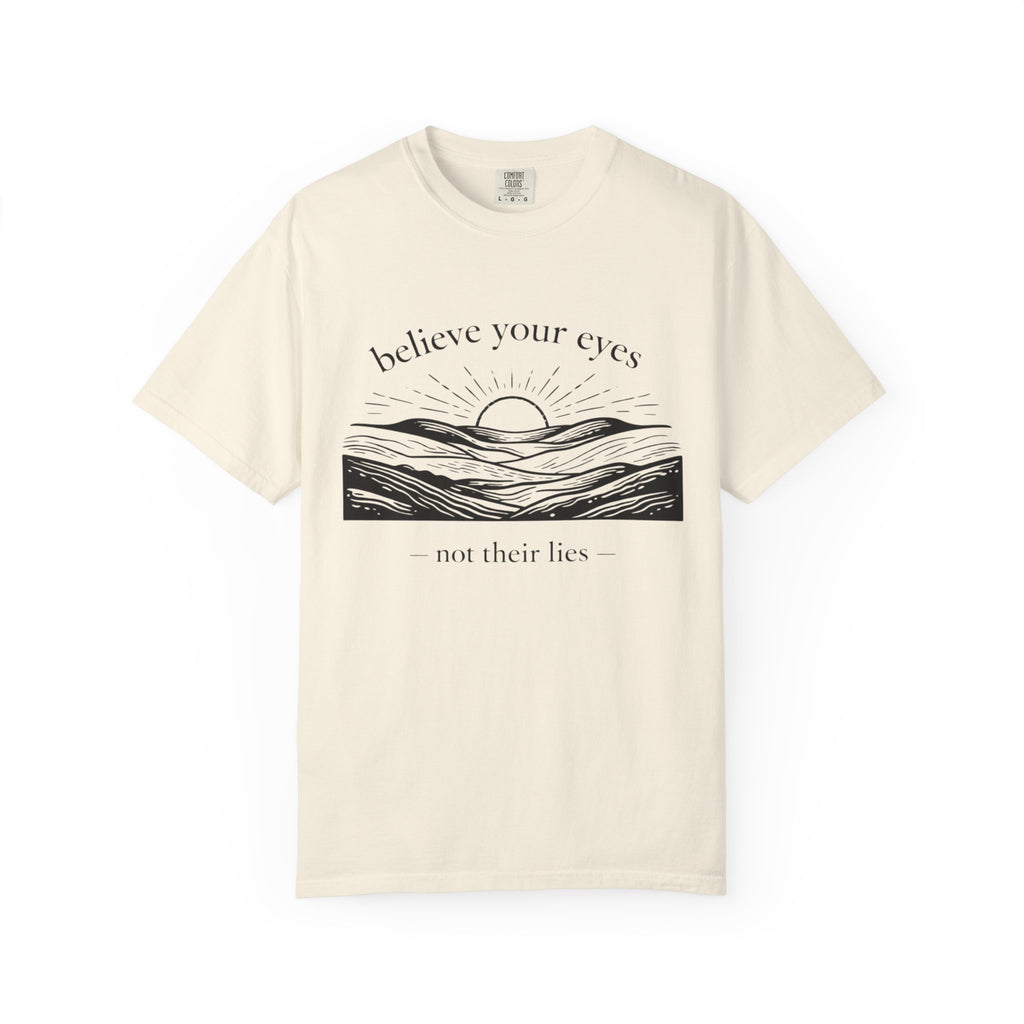 Believe Your Eyes T-Shirt