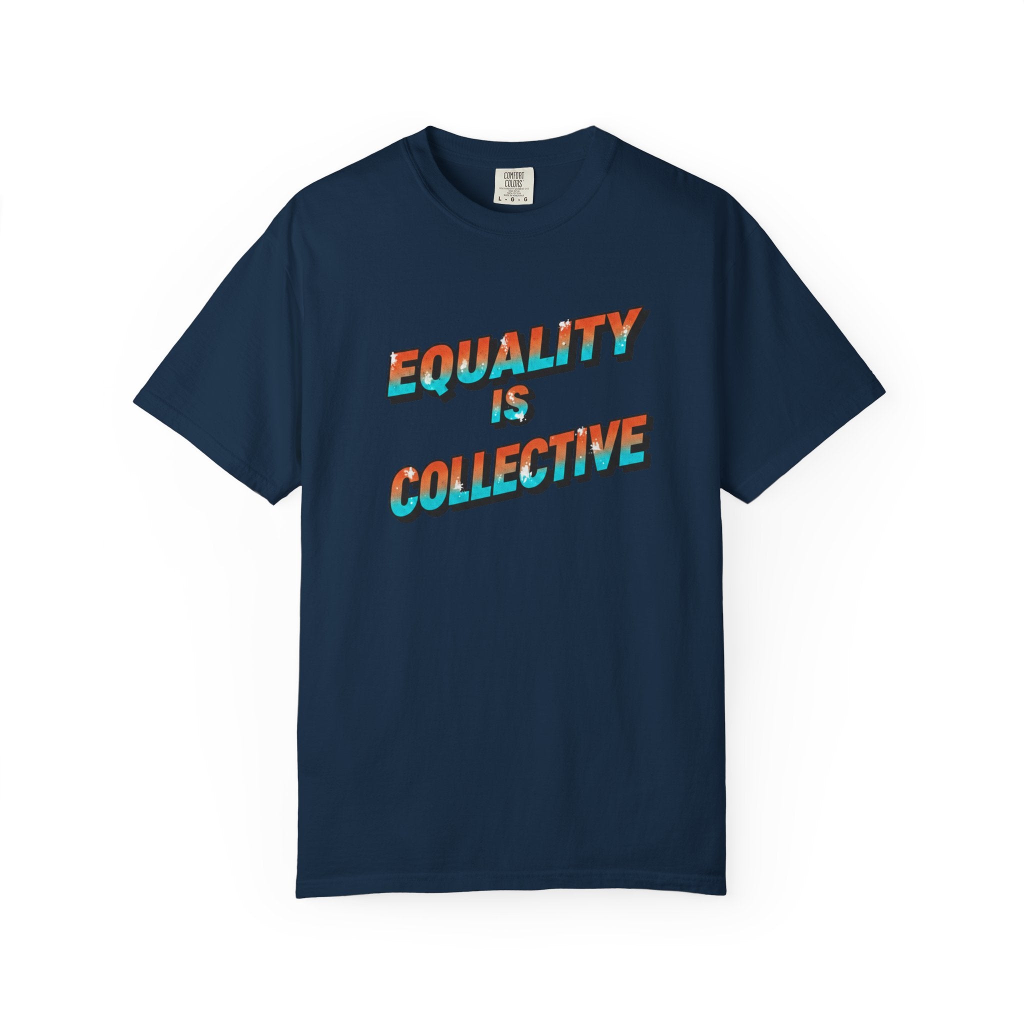 Equality Is Collective T-Shirt