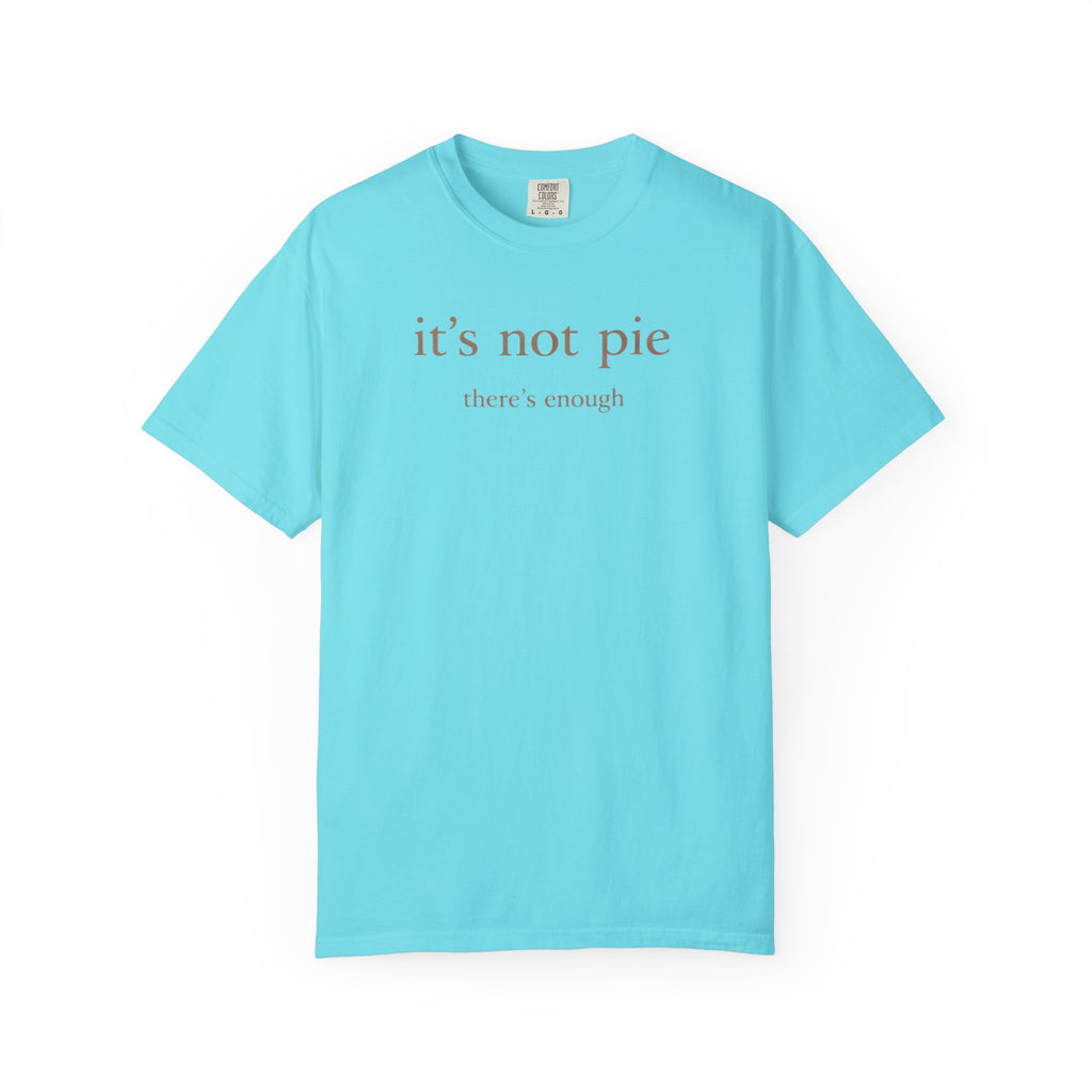It's Not Pie T-Shirt