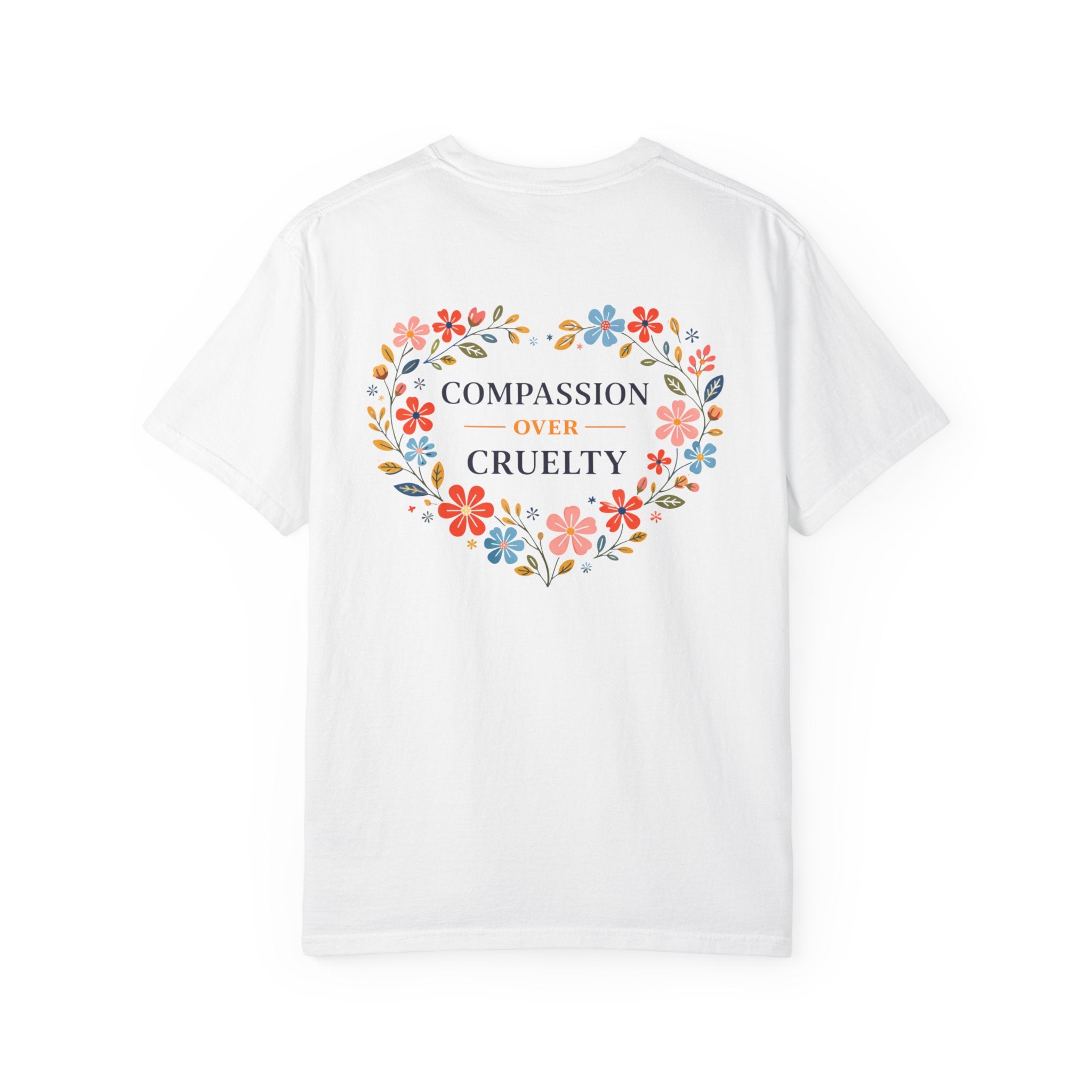 Compassion Over Cruelty Floral Heart T-Shirt