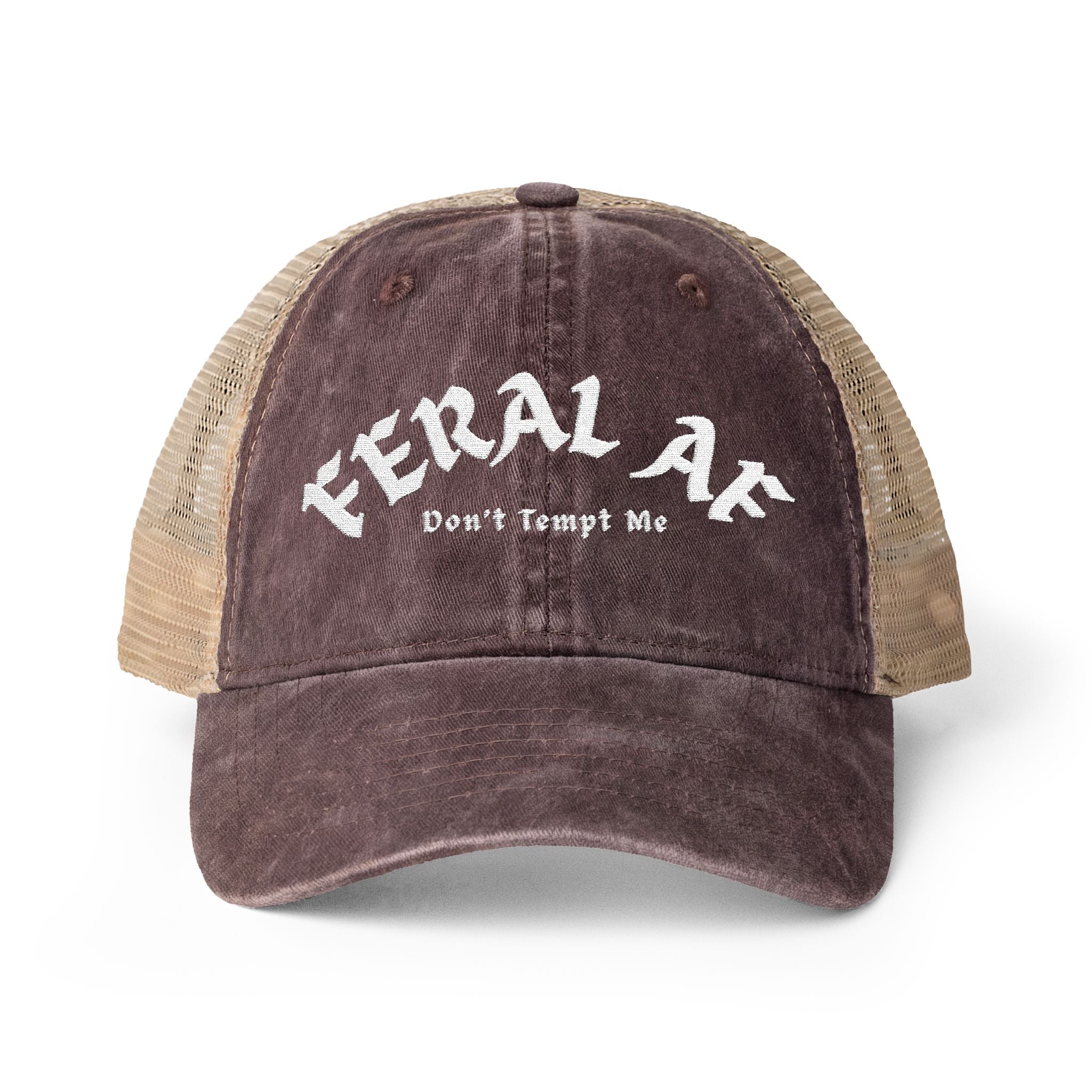 Feral AF Don't Tempt Me Hat