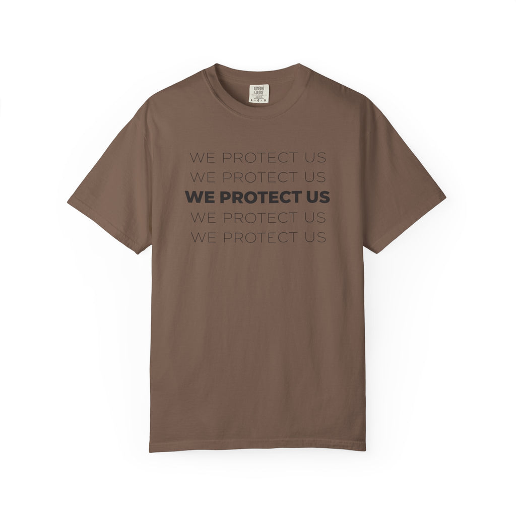 We Protect Us T-Shirt