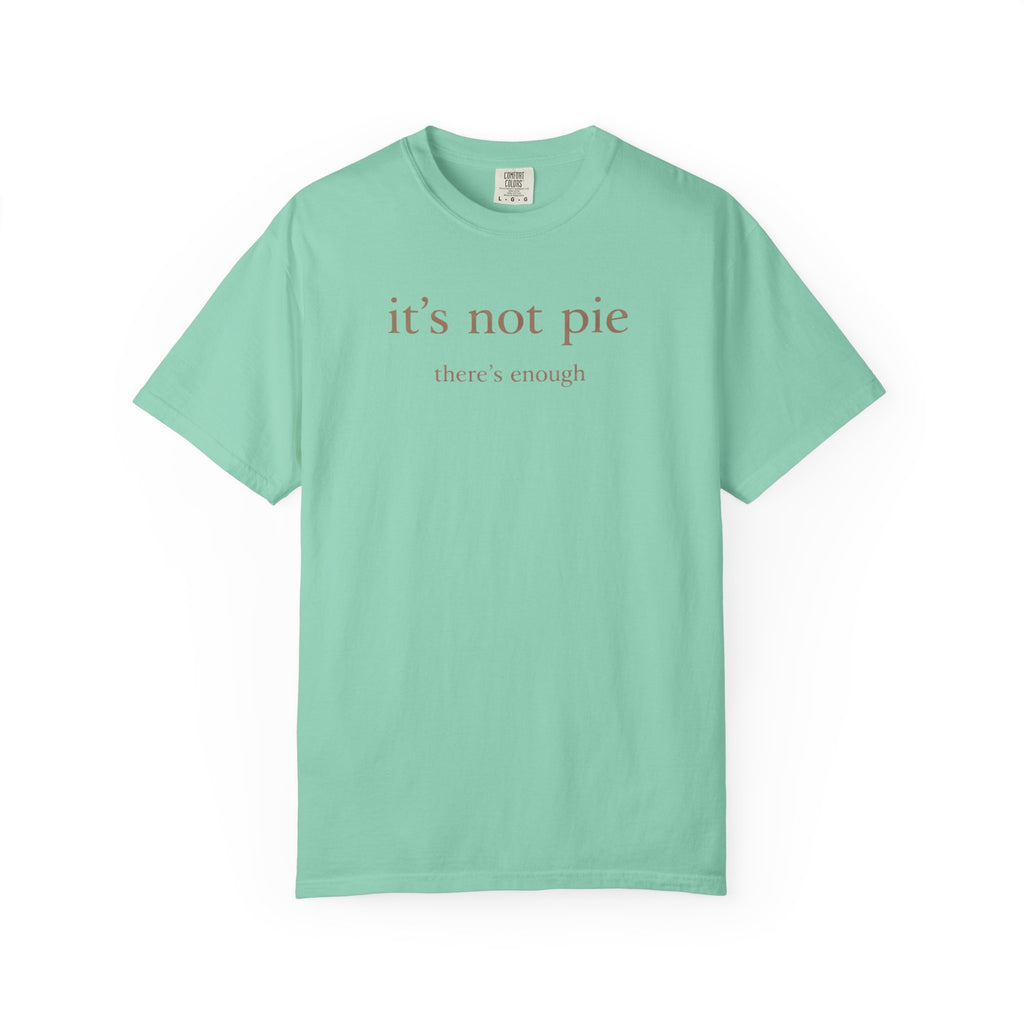 It's Not Pie T-Shirt