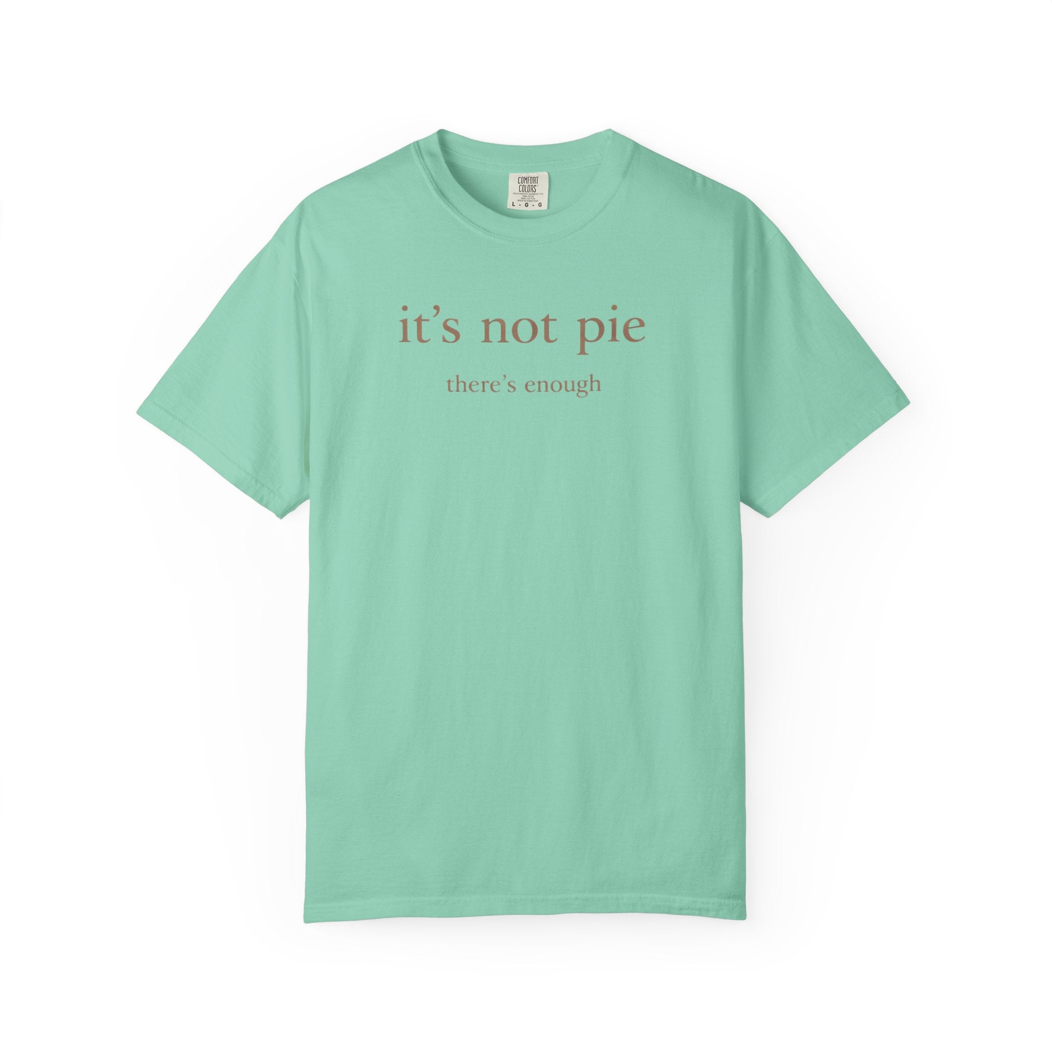 It's Not Pie T-Shirt