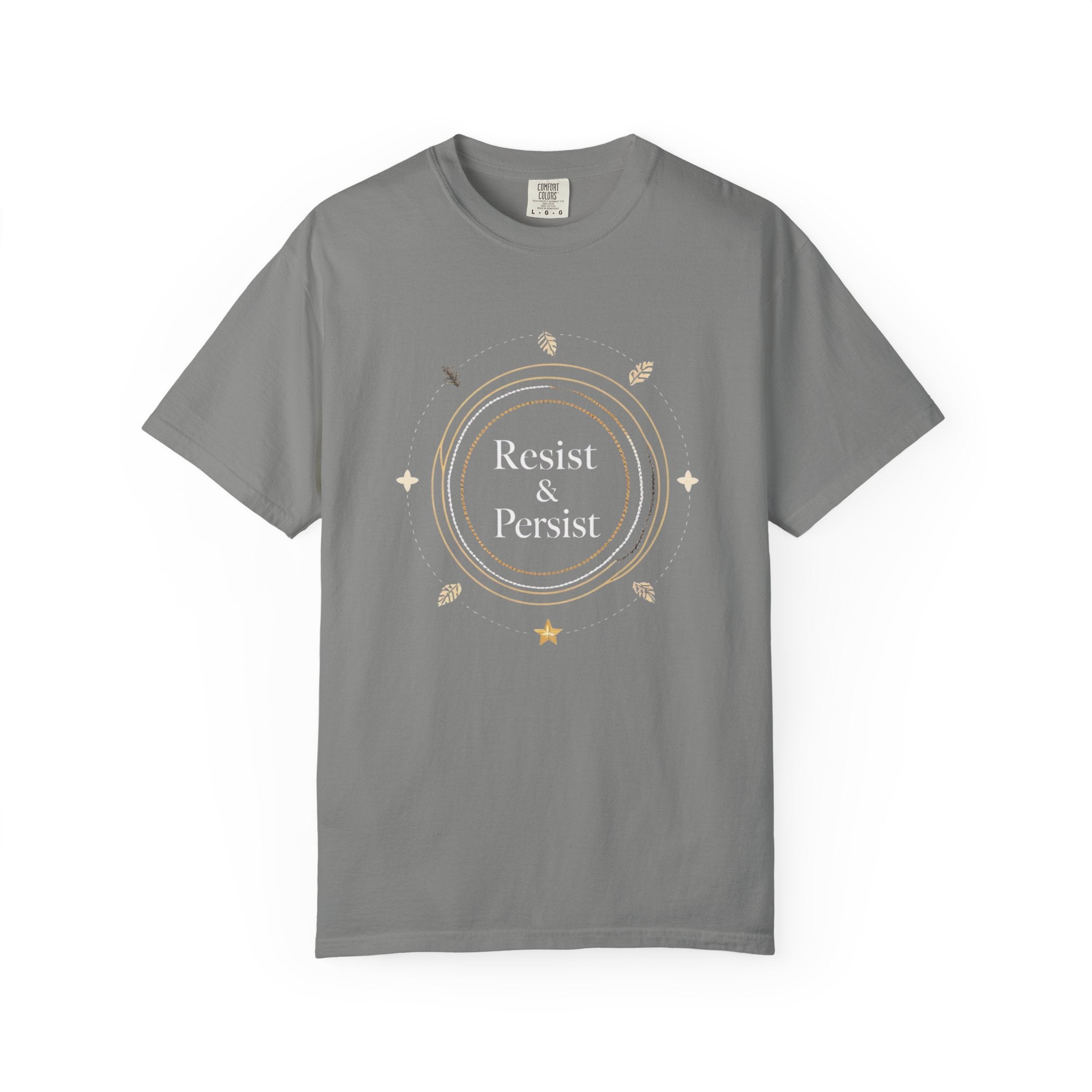 Resist & Persist Inspirational T-Shirt