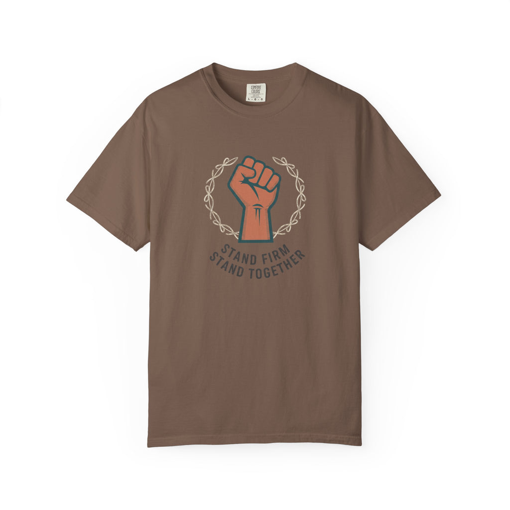 Stand Firm Stand Together T-Shirt