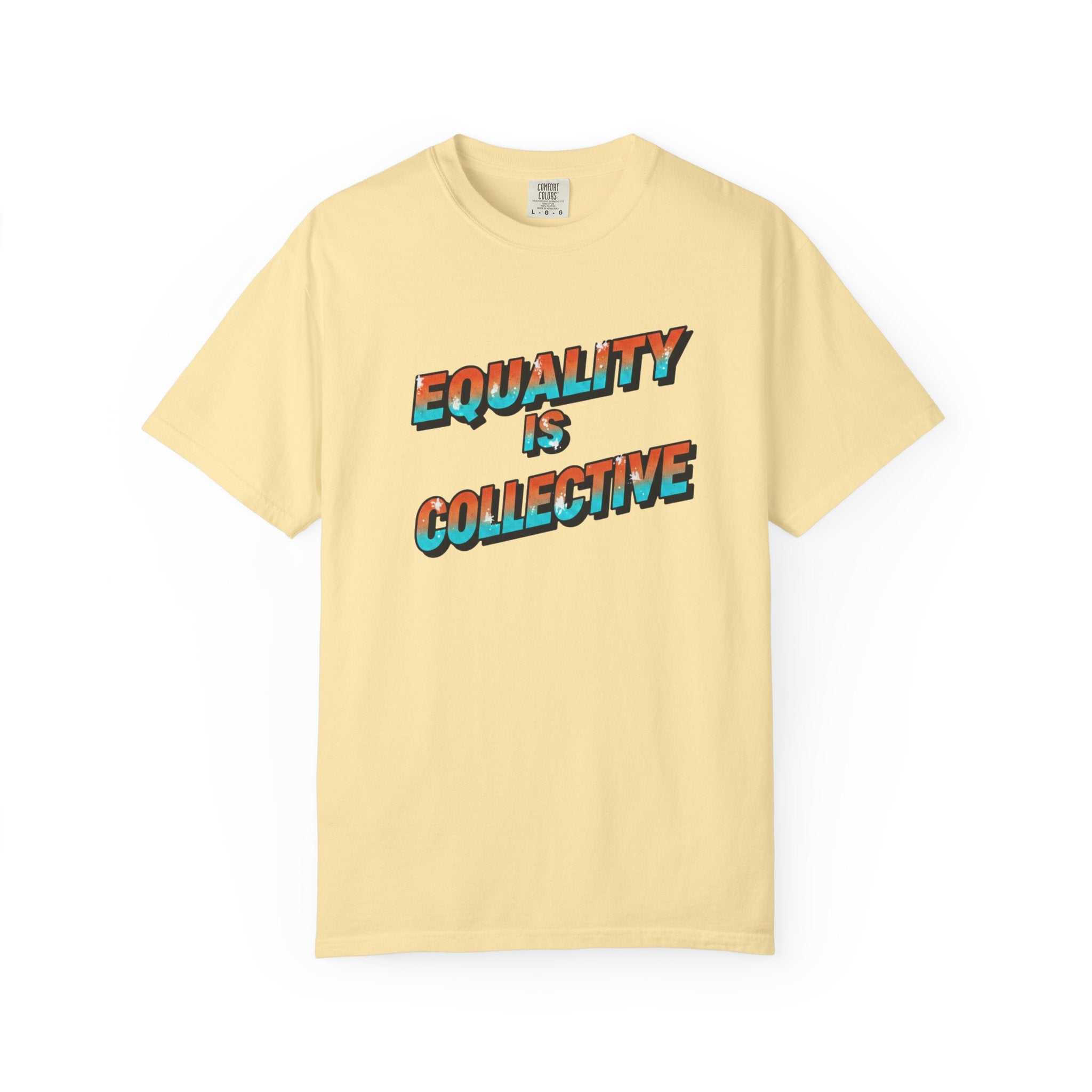 Equality Is Collective T-Shirt