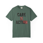 Care Is Action T-Shirt